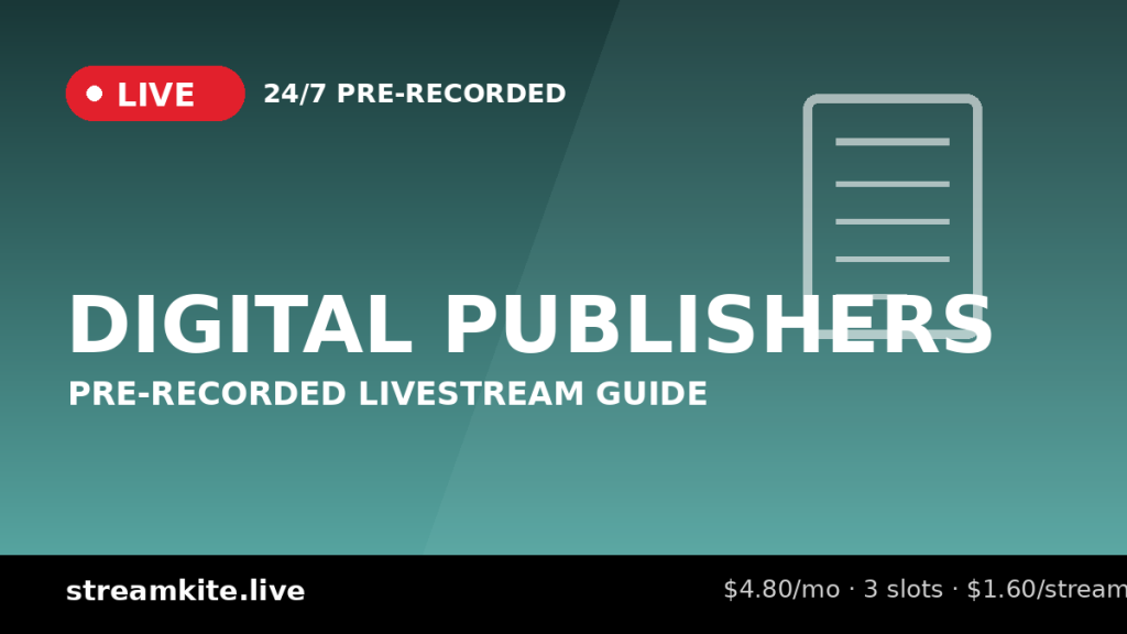 Pre-Recorded Livestream for Digital Publishers