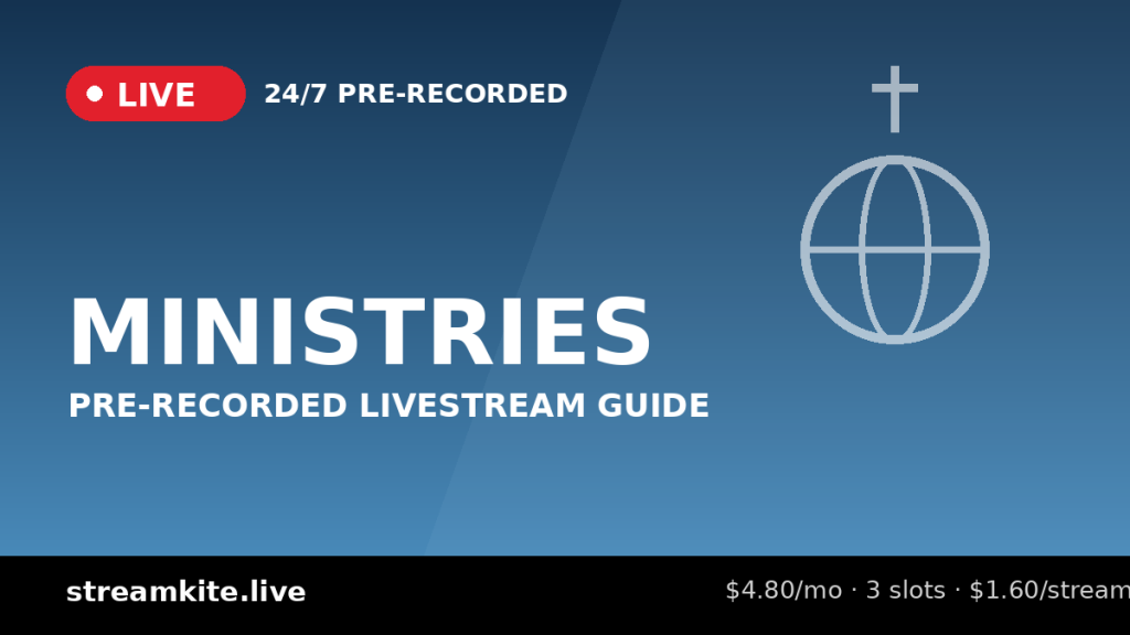 Pre-Recorded Livestream for Ministries: Full Guide