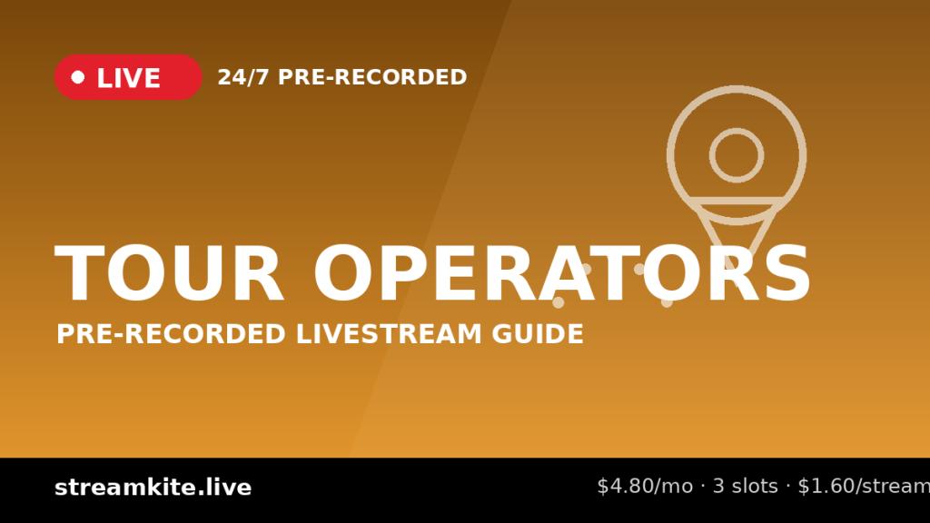 Pre-Recorded Livestream for Tour Operators: Your Best Tour, On Repeat